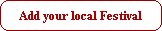 Add your local Festival
